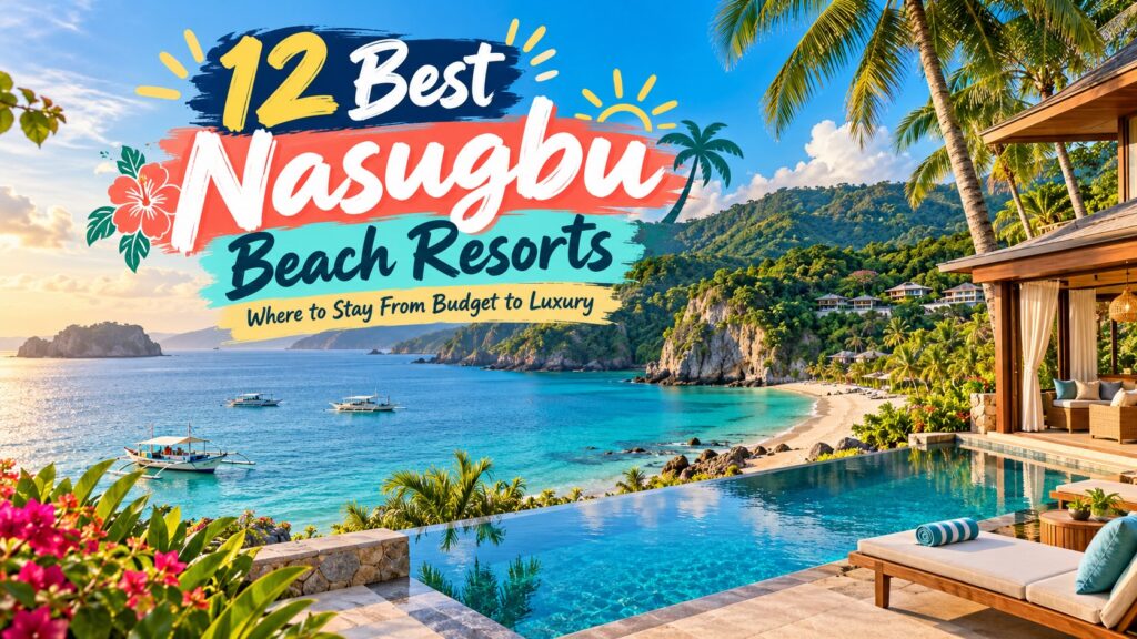 12 Best Nasugbu Beach Resorts