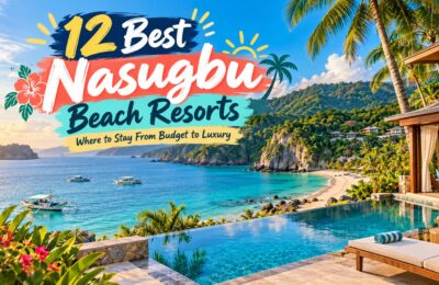 12 Best Nasugbu Beach Resorts