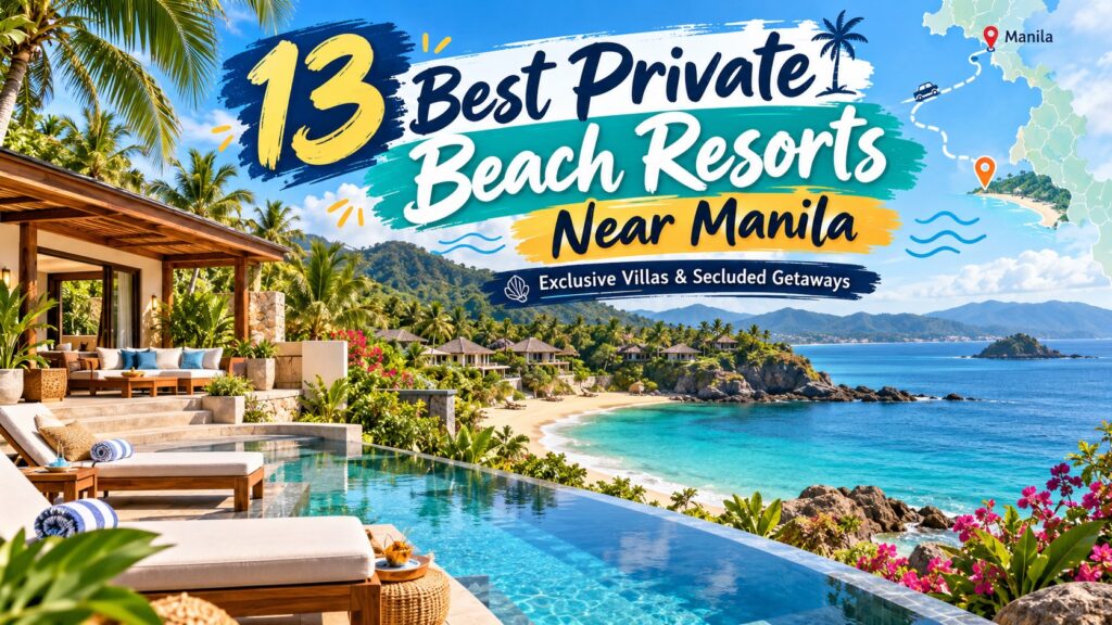 13 Best Private Beach Resorts Near Manila